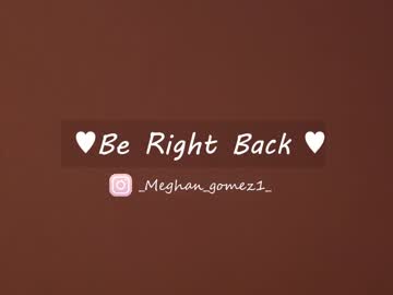 cam girl porn _meghan_gomez1_ image #3718527
